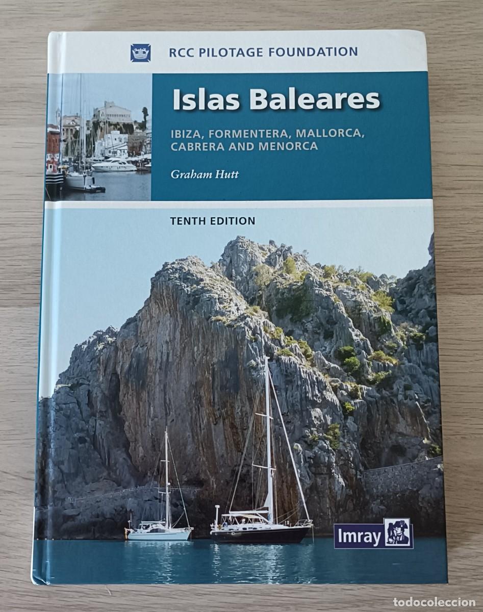 Libros de segunda mano: Gu&iacute;a n&aacute;utica Islas Baleares: Ibiza, Formentera, Mallorca, Cabrera, Menorca, Graham Hutt, IMRAY 2015