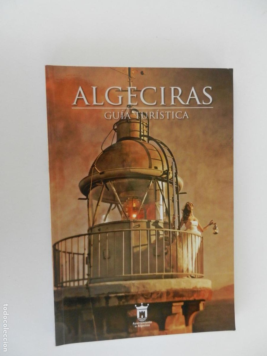 Libros de segunda mano: ALGECIRAS , GUIA TUR&Iacute;STICA - AYUNTAMIENTO DE ALGECIRAS