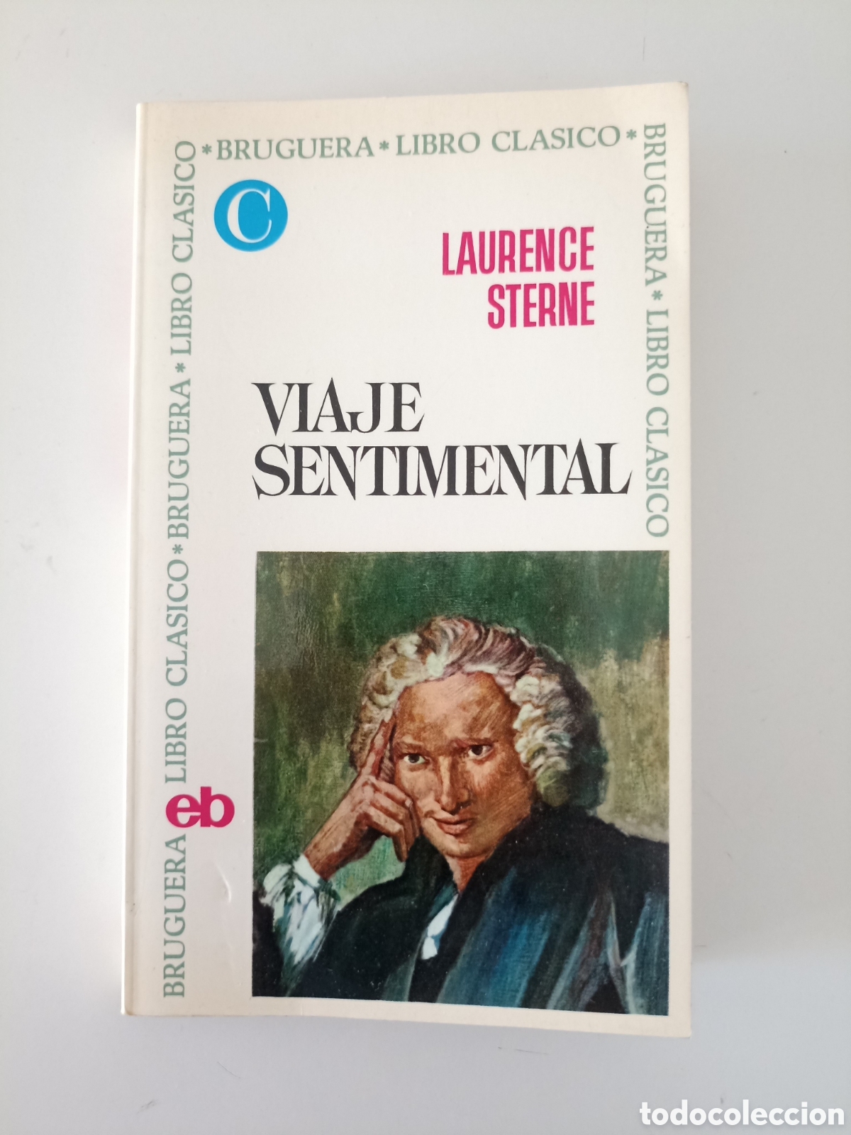Libros de segunda mano: Laurence Sterne - Viaje sentimental por Francia e Italia (Bruguera, 1970)