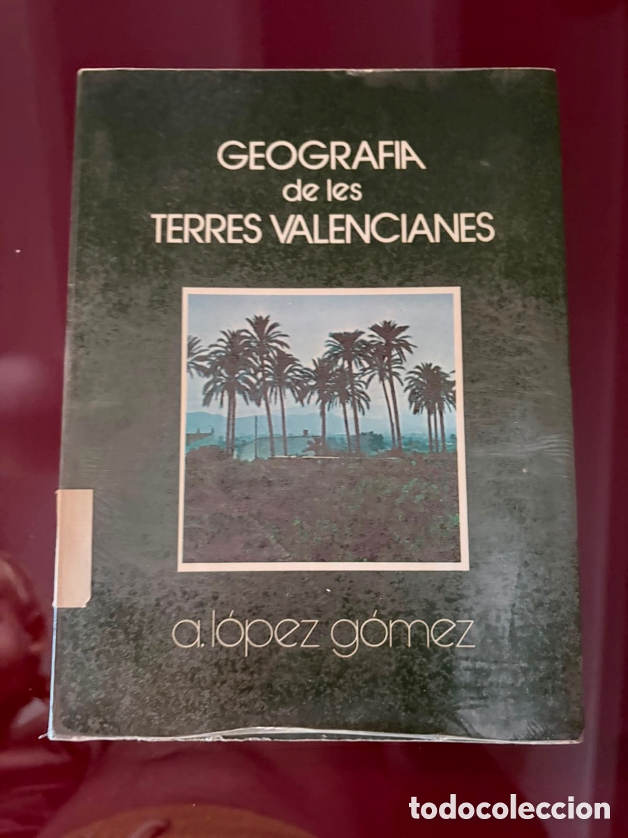 Libros de segunda mano: Geografia de les terres valencianes &ndash; A. L&oacute;pez G&oacute;mez &ndash; 1&ordf; edici&oacute;n 1977