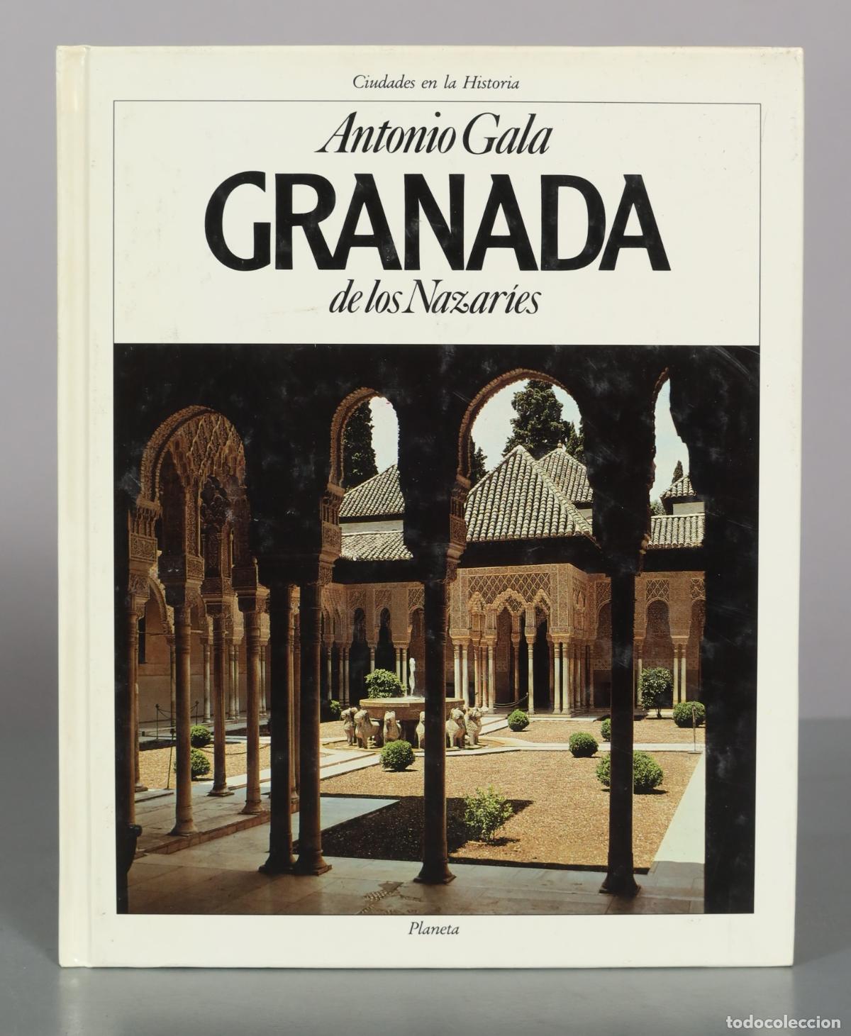 Libros de segunda mano: Antonio GALA GRANADA DE LOS NAZARIES