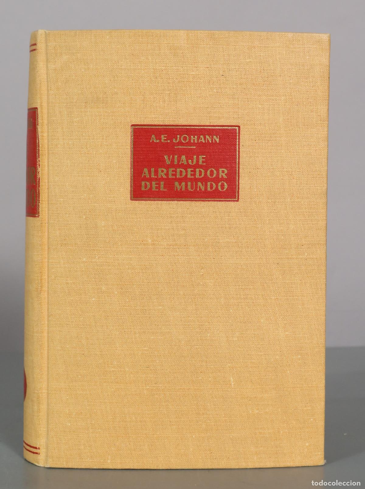 Libros de segunda mano: Viaje alrededor del mundo - A.E. Johann - Editorial Labor
