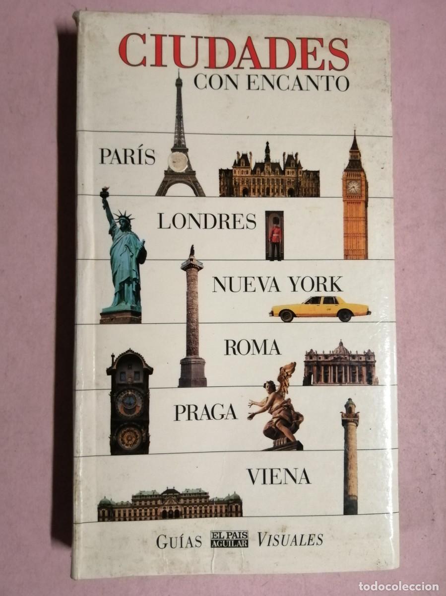 Libros de segunda mano: CIUDADES CON ENCANTO. GUIAS VISUALES EL PAIS (LONDRES - PARIS - NUEVA YORK - ROMA - PRAGA -...)