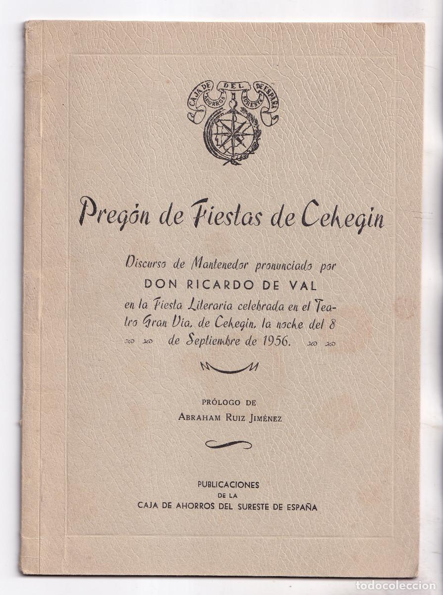 Libros de segunda mano: RICARDO DE VAL: PREG&Oacute;N DE FIESTAS DE CEHEG&Iacute;N. 1956. MURCIA