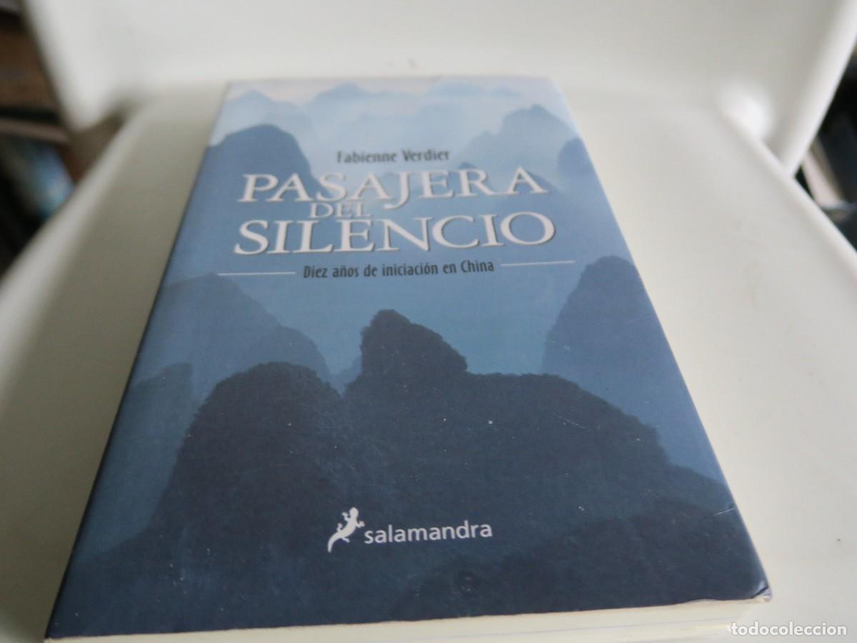 Libros de segunda mano: PASAJERA DEL SILENCIO. DIEZ A&Ntilde;OS DE INICIACI&Oacute;N EN CHINA - FABIENNE VERDIER