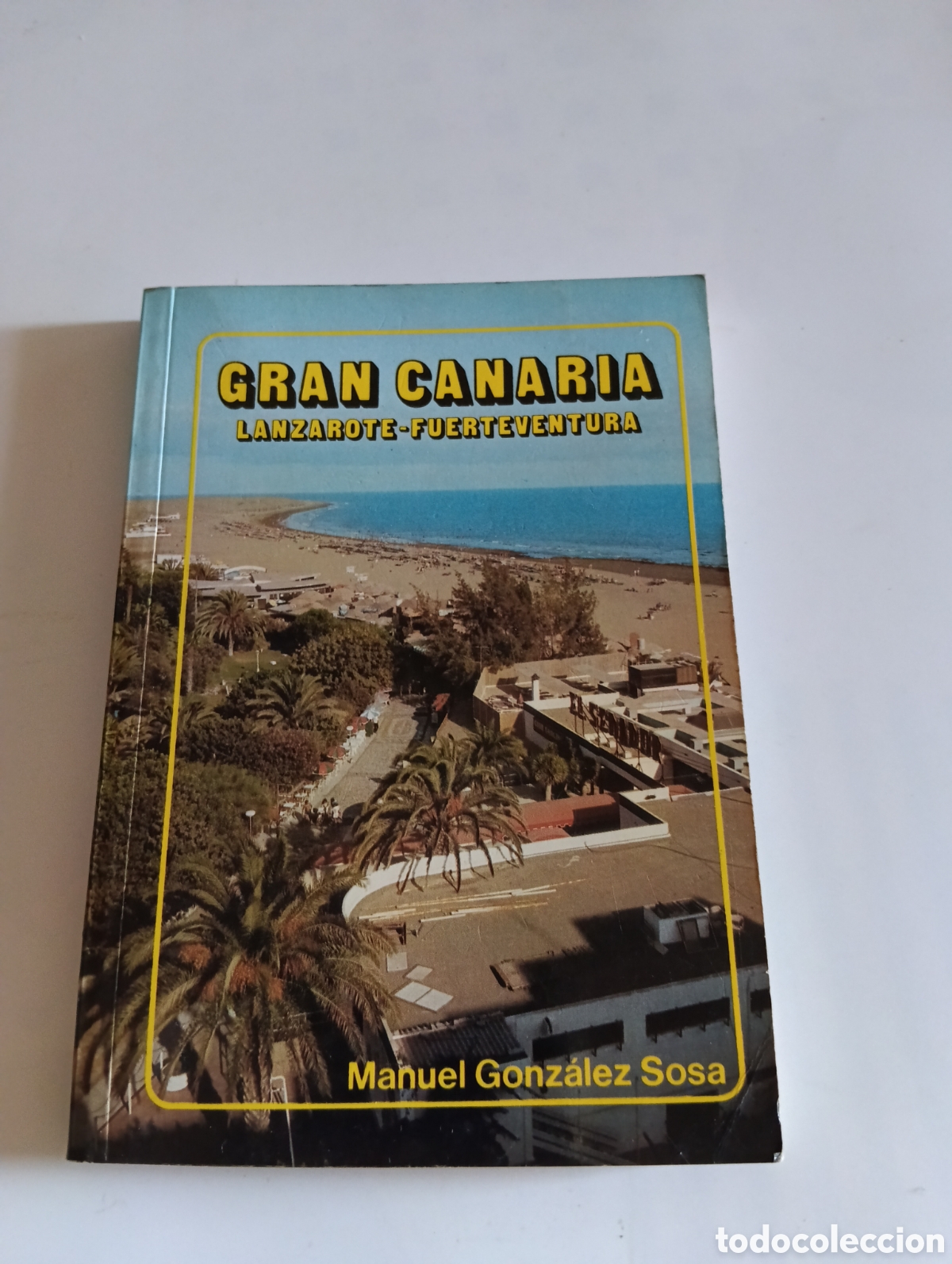 Livres d'occasion: LIBRO GUIA GRAN CANARIA LANZAROTE FUERTEVENTURA