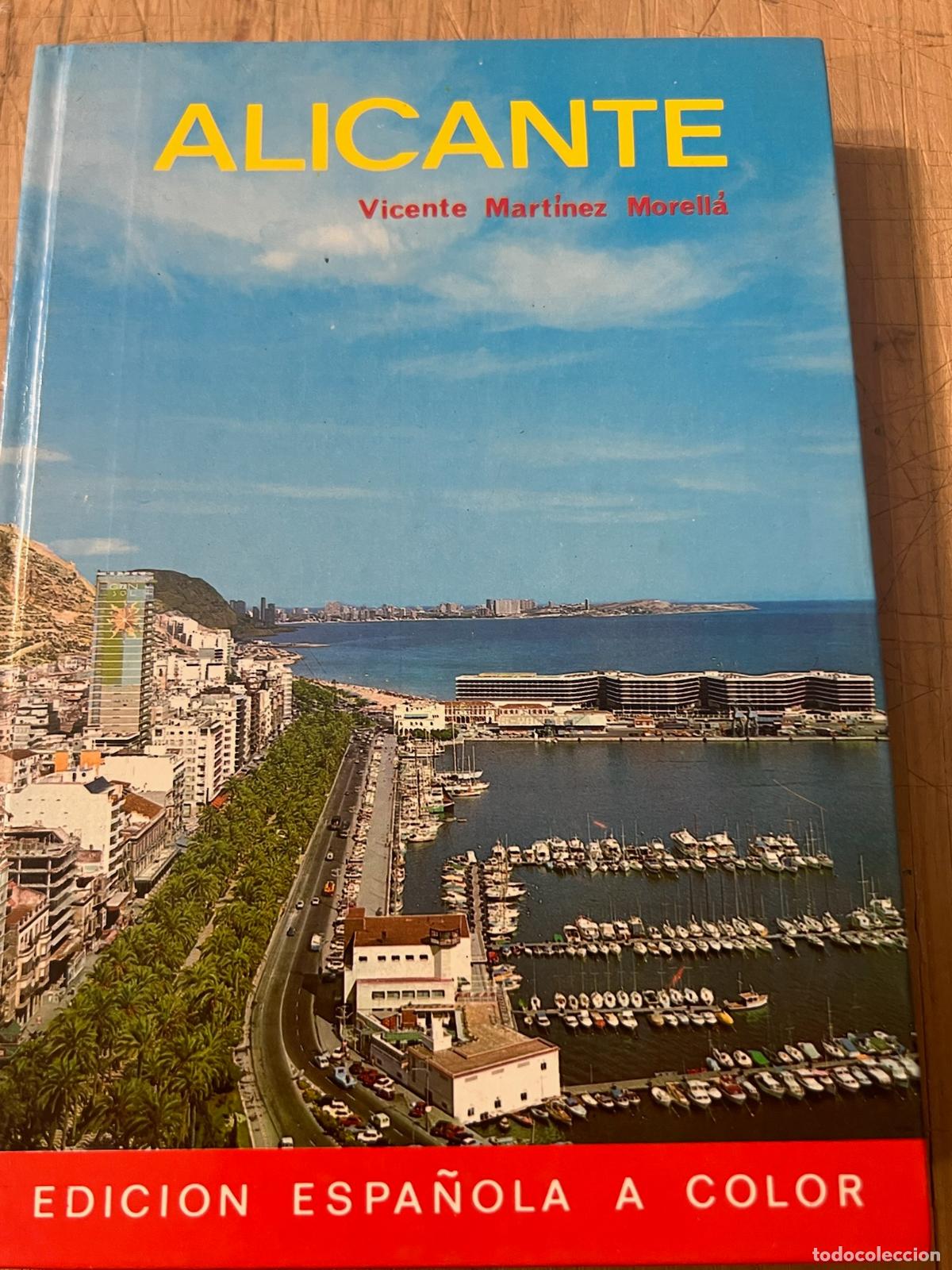 Libros de segunda mano: Alicante - Vicente Mart&iacute;nez Morell&aacute;