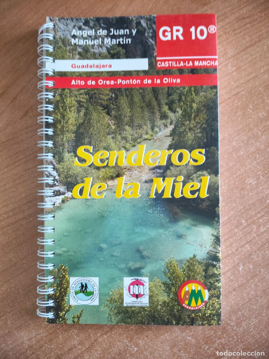 Libros de segunda mano: Senderos de la Miel - &Aacute;ngel de Juan y Manuel Mart&iacute;n - Caminos de Guadalajara vol. 1