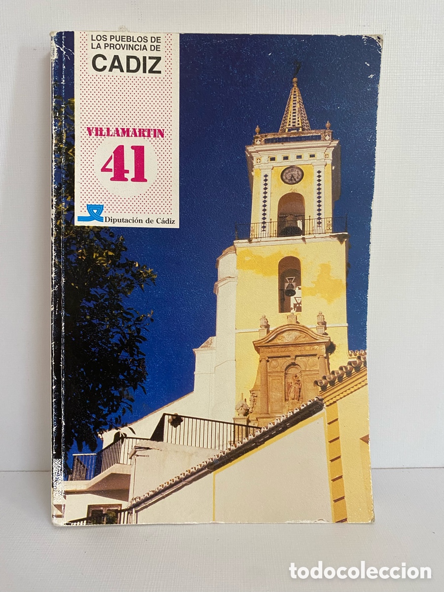 Libros de segunda mano: Los Pueblos de la Provincia de C&aacute;diz N&uacute;mero 41 Villamartin // Diputaci&oacute;n de C&aacute;diz