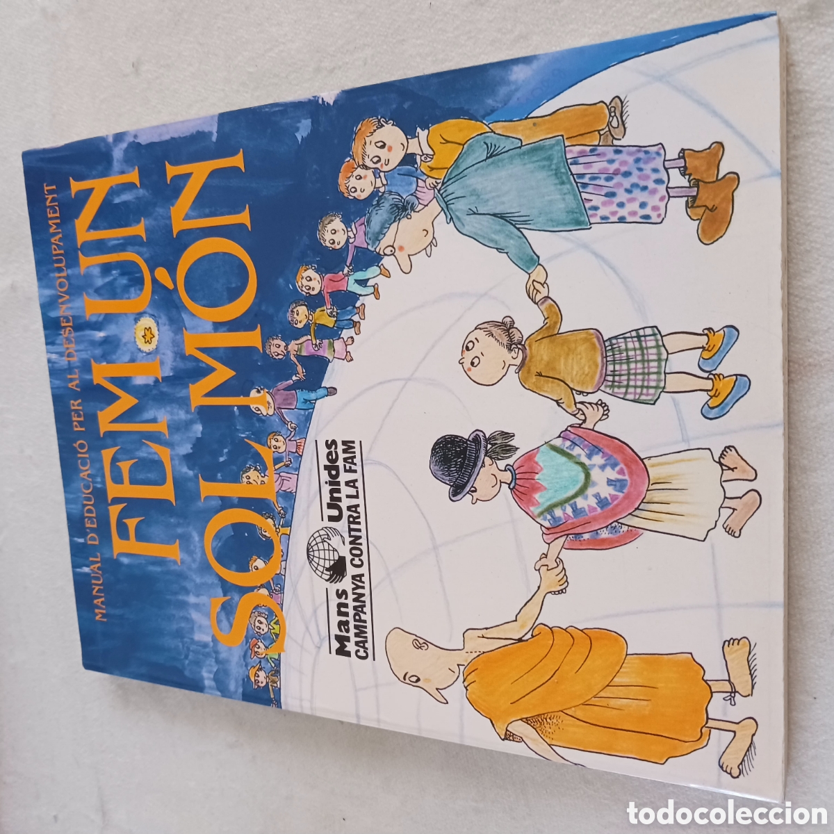 Libros de segunda mano: Fem un sol mon ,Manual d'Educaci&oacute; por Mans Unides.