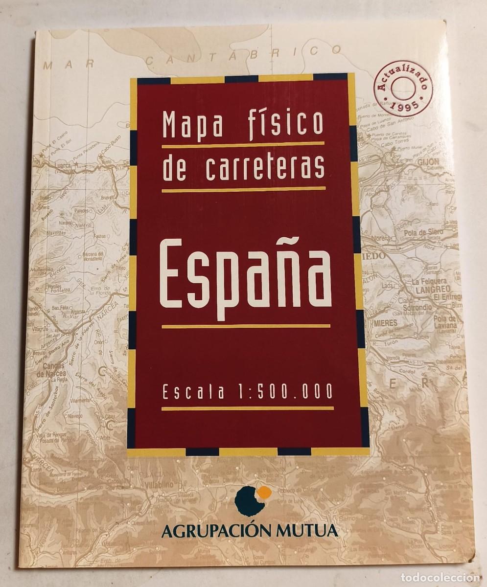 Libros de segunda mano: LLG 5 - mapa fisico de carreteras espa&ntilde;a agrupaci&oacute;n mutua - 1/500 000 - Actualizado 1995