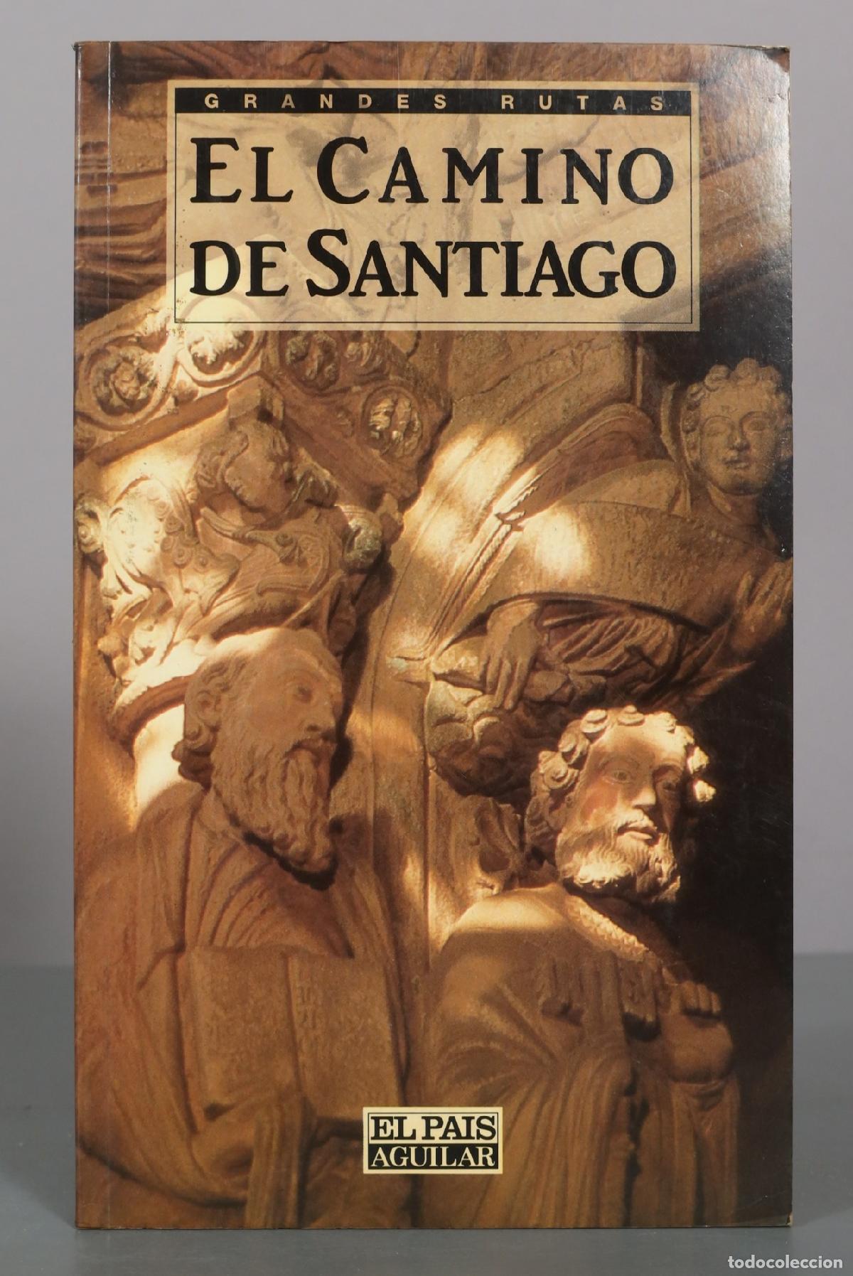 Libros de segunda mano: El Camino de Santiago - Editorial El Pa&iacute;s Aguilar