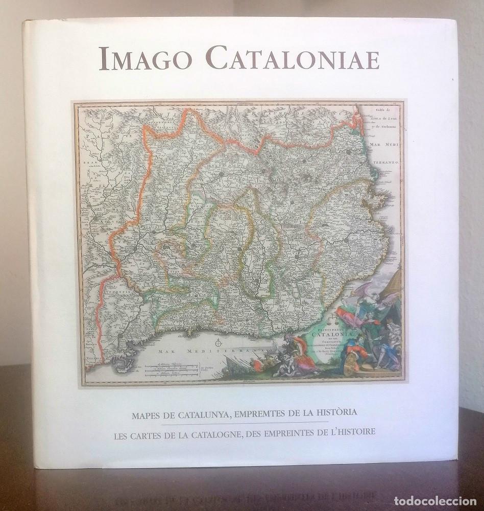 Libros de segunda mano: IMAGO CATALONIAE. Mapes de Catalunya, empremtes de la hist&ograve;ria.