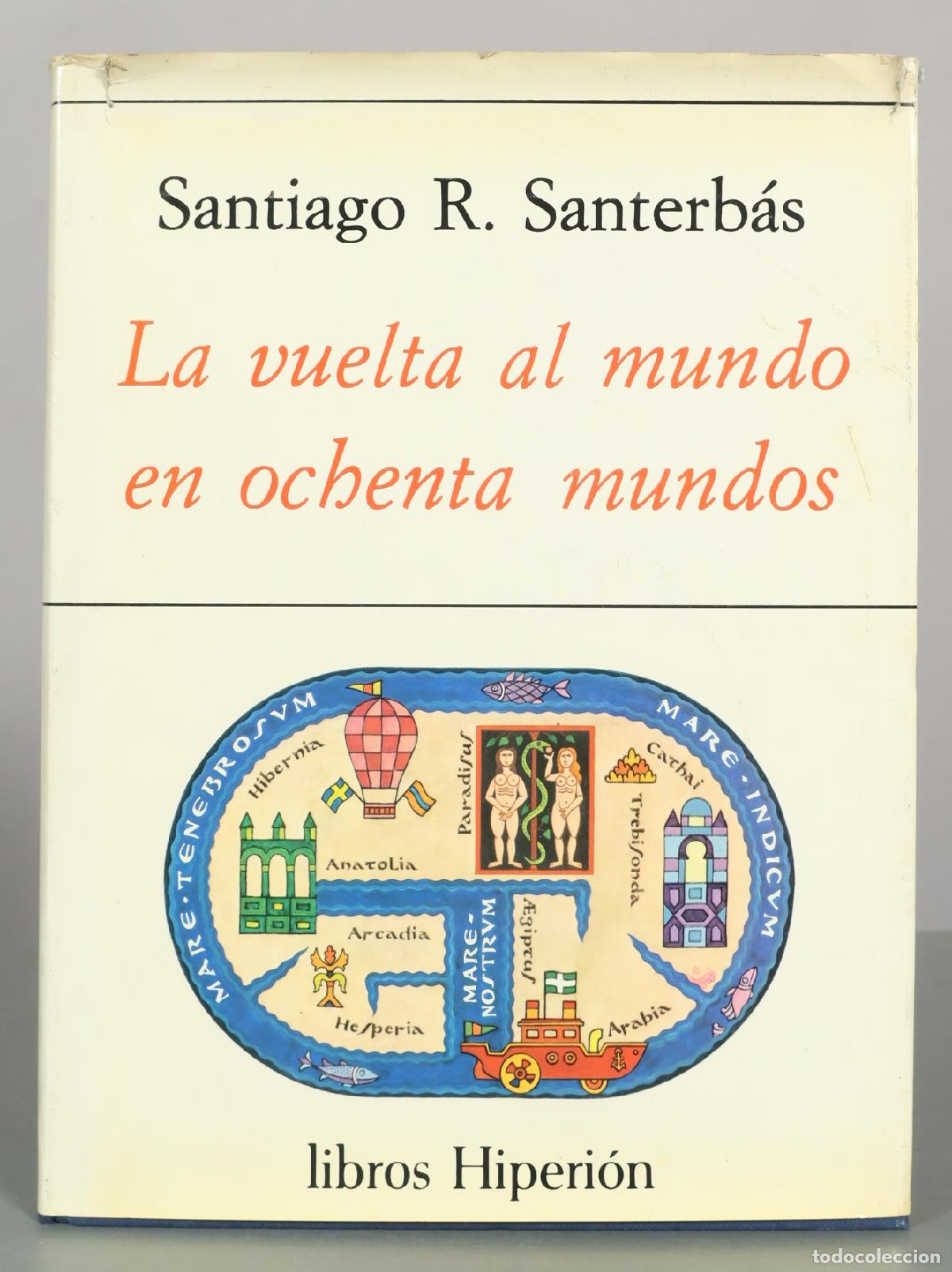 Libros de segunda mano: La vuelta al mundo en ochenta mundos - Santiago R. Santerb&aacute;s - Ediciones Hiperi&oacute;n