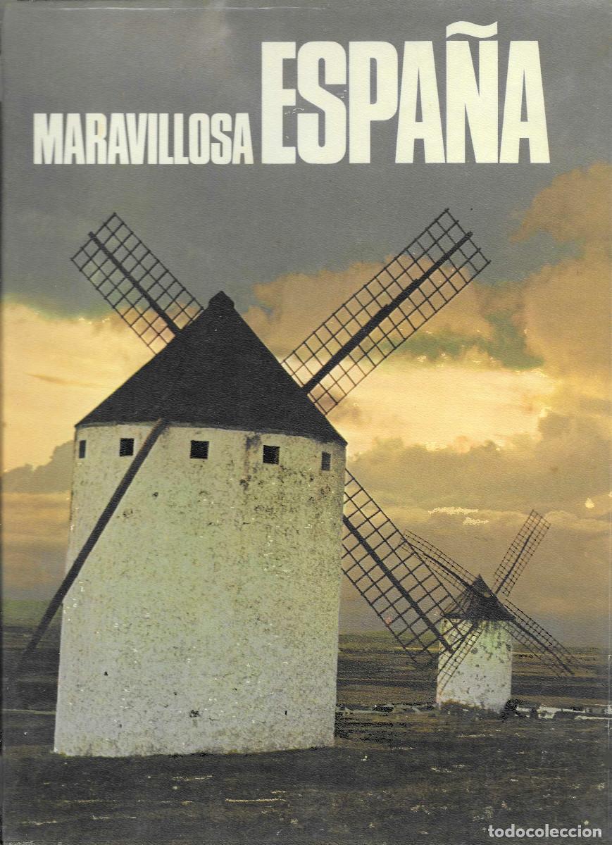 Livres d'occasion: Maravillosa Espa&ntilde;a. Una visi&oacute;n in&eacute;dita de su esp&iacute;ritu, sus tierras, sus hombres, su pasado y su pres