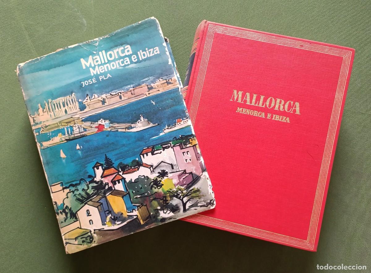 Libros de segunda mano: MALLORCA, MENORCA E IBIZA - JOS&Eacute; PLA - FOTOGRAFIAS: F. CATAL&Agrave; ROCA - Destino - 1970