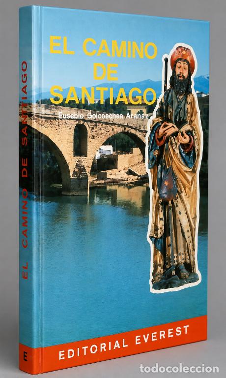 Libros de segunda mano: �F1804 - EL CAMINO DE SANTIAGO. EUSEBIO GOICOECHEA ARRONDO. GALICIA. GUIA EVEREST.