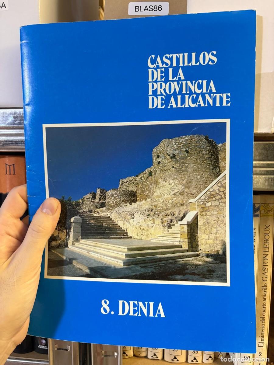 Second hand books: BLAS86 CASTILLOS DE LA PROVINCIA DE ALICANTE 8. DENIA