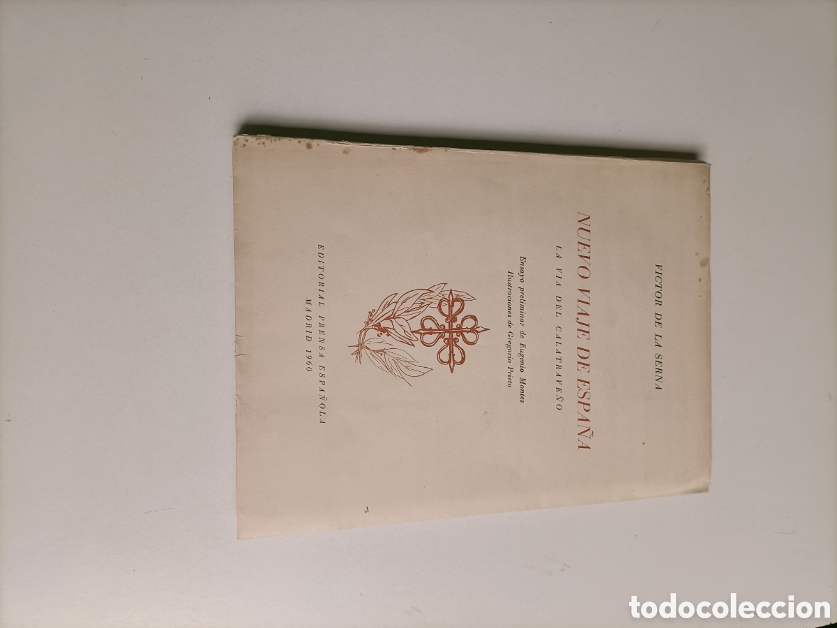 Libros de segunda mano: Nuevo viaje de Espa&ntilde;a. La v&iacute;a del Calatrave&ntilde;o. V&iacute;ctor de la Serna. Ilustraciones Gregorio Prieto