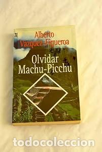 Gebrauchte B&uuml;cher: Olvidar Machu-picchu - Vazquez-figueroa, A. - Plaza y Janes - Los Jet