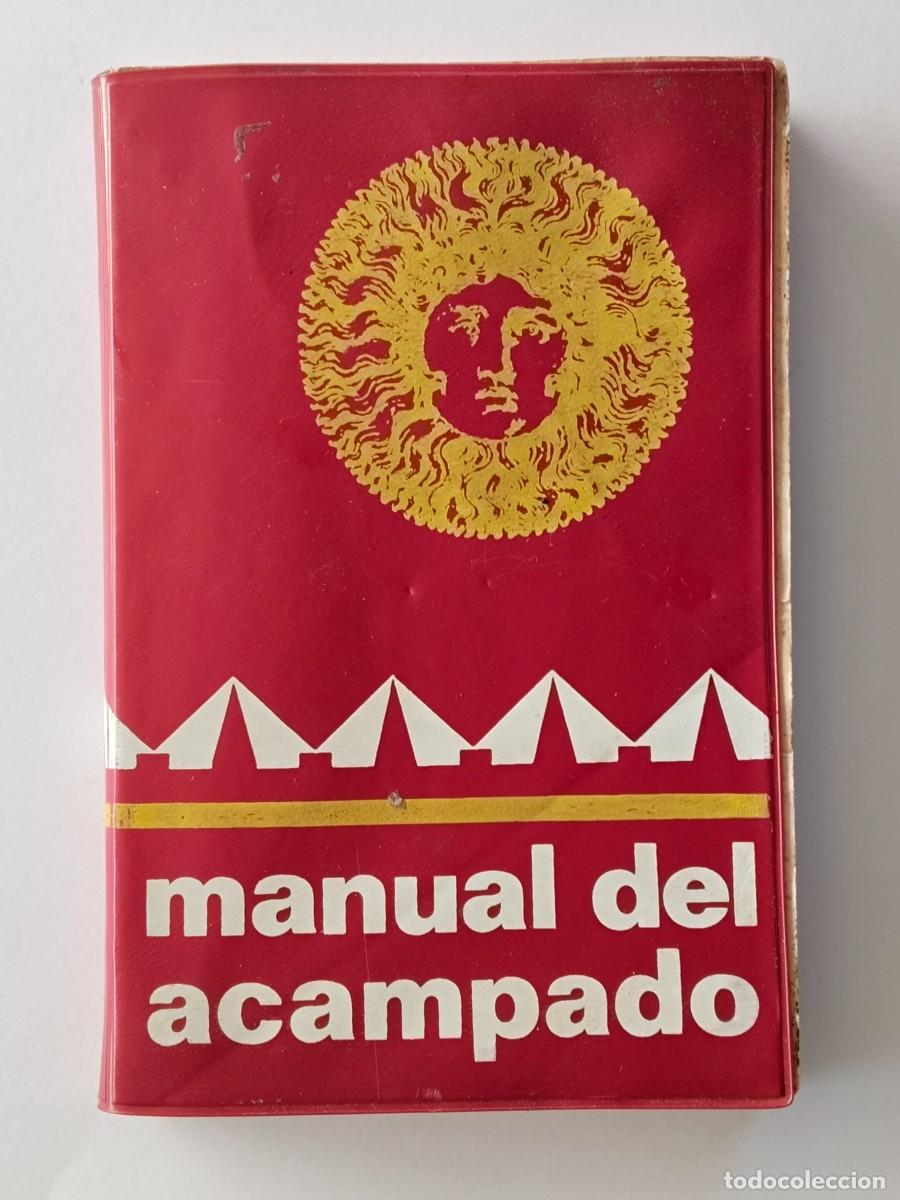 Livres d'occasion: PRECIOSO MANUAL DEL ACAMPADO EDICION BOLSILLO 15 X 10 CM - ALFONSO FERRER - 1968 - MULTITUD DE EXPLI