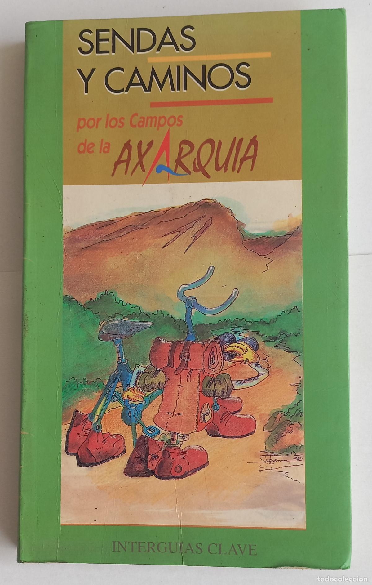 Libros de segunda mano: SENDAS Y CAMINOS POR LOS CAMPOS DE LA AXARQUIA INTERGUIAS CLAVE 1995 GUIA RUTAS SENDERISMO BICICLETA