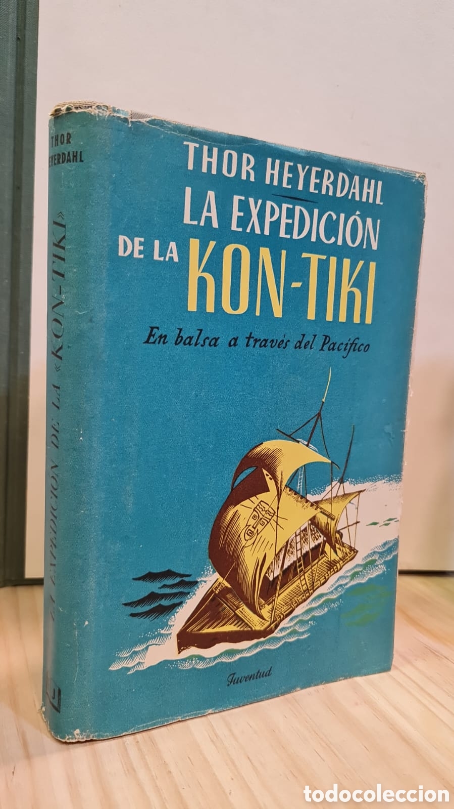 Gebrauchte B&uuml;cher: La expedici&oacute;n de la Kon-Tiki - Thor Heyerdahl