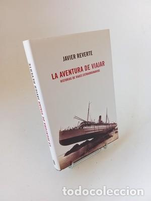 Libros de segunda mano: Javier Reverte. La aventura de viajar
