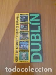 Libros de segunda mano: Dubl&iacute;n: Gu&iacute;as de grandes ciudades Europeas - Varios - Planeta Deagostini