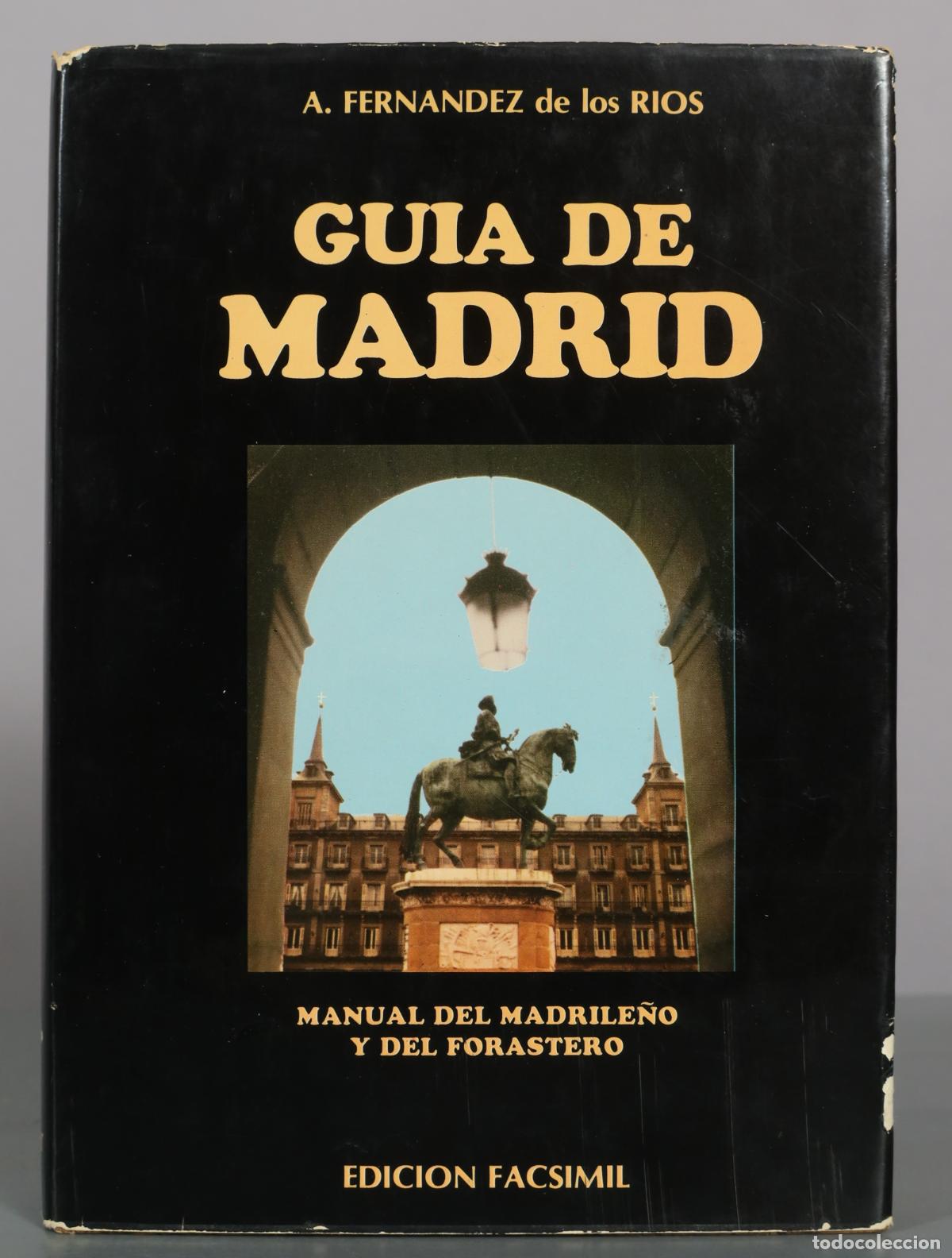 Libros de segunda mano: Gu&iacute;a de Madrid: manual del madrile&ntilde;o y del forastero - &Aacute;ngel Fern&aacute;ndez de los R&iacute;os
