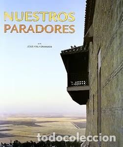 Livres d'occasion: Nuestros Paradores - Jesus Avila Granados - Lunwerg Editores - General