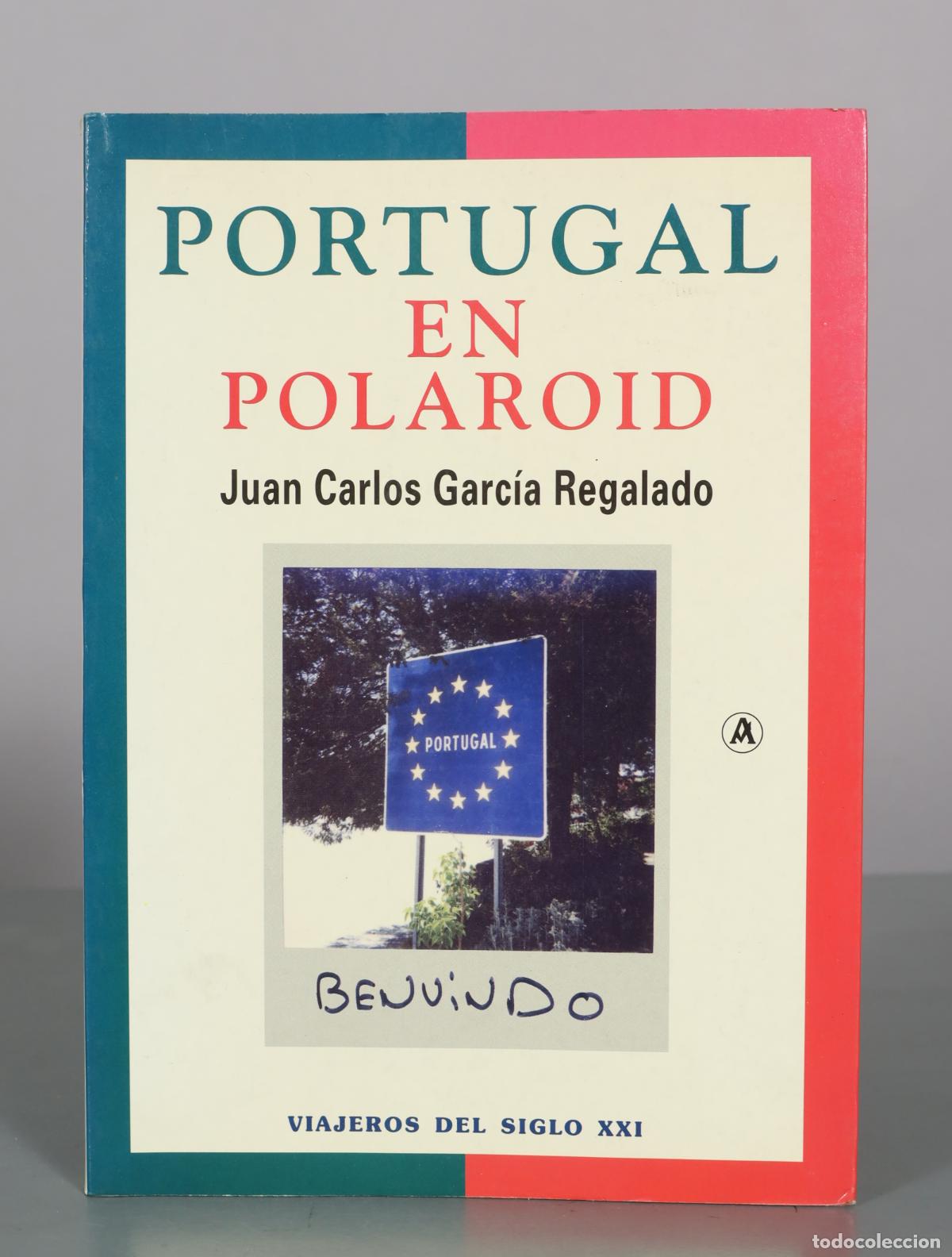Second hand books: Portugal en Polaroid - Juan Carlos Garc&iacute;a Regalado