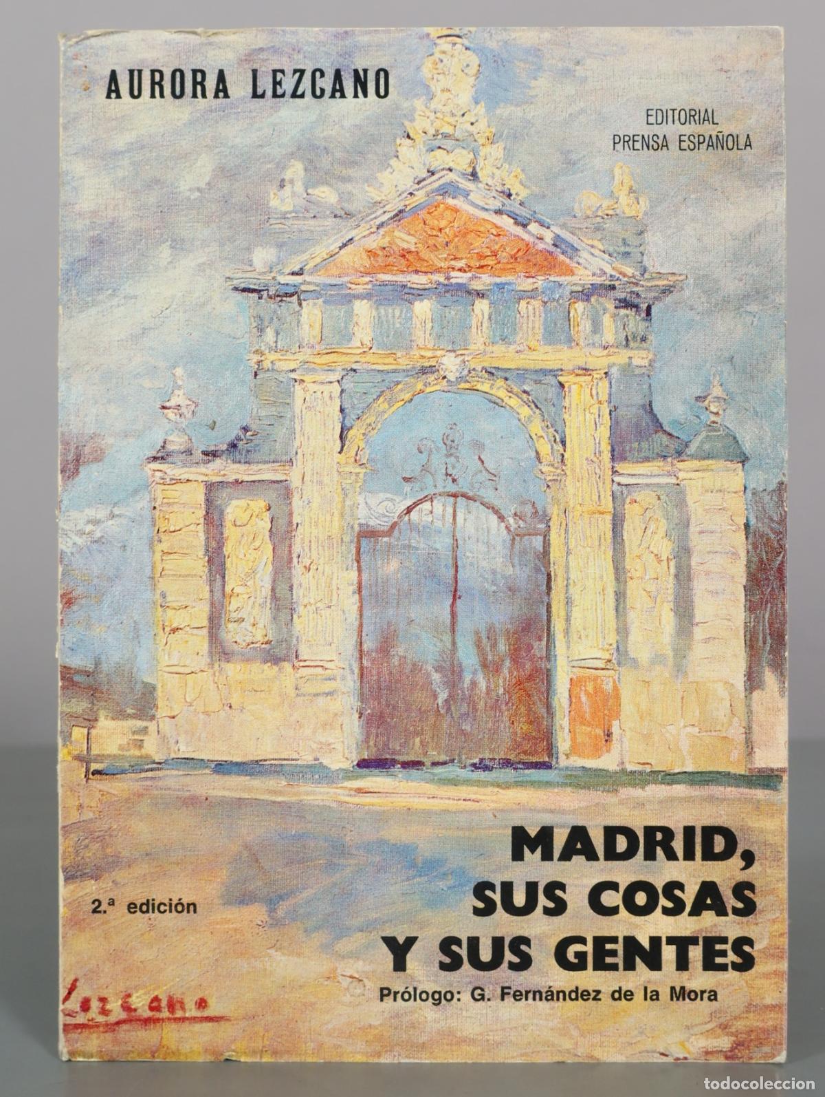 Gebrauchte B&uuml;cher: Madrid, sus cosas y sus gentes - Aurora Lezcano - Editorial Prensa Espa&ntilde;ola