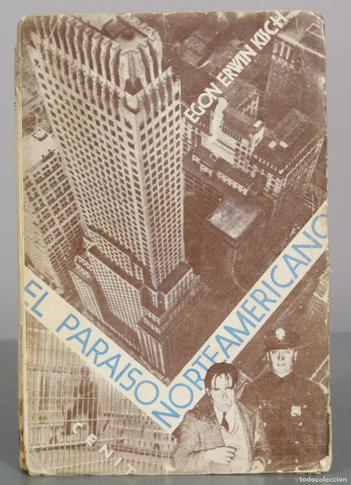 Livres d'occasion: El para&iacute;so norteamericano - Egon Erwin Kisch - Editorial Cenit