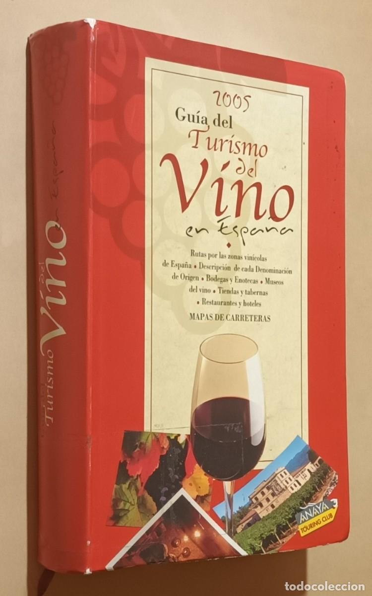 Libros de segunda mano: GU&Iacute;A DEL TURISMO DEL VINO EN ESPA&Ntilde;A - ANAYA - 2005