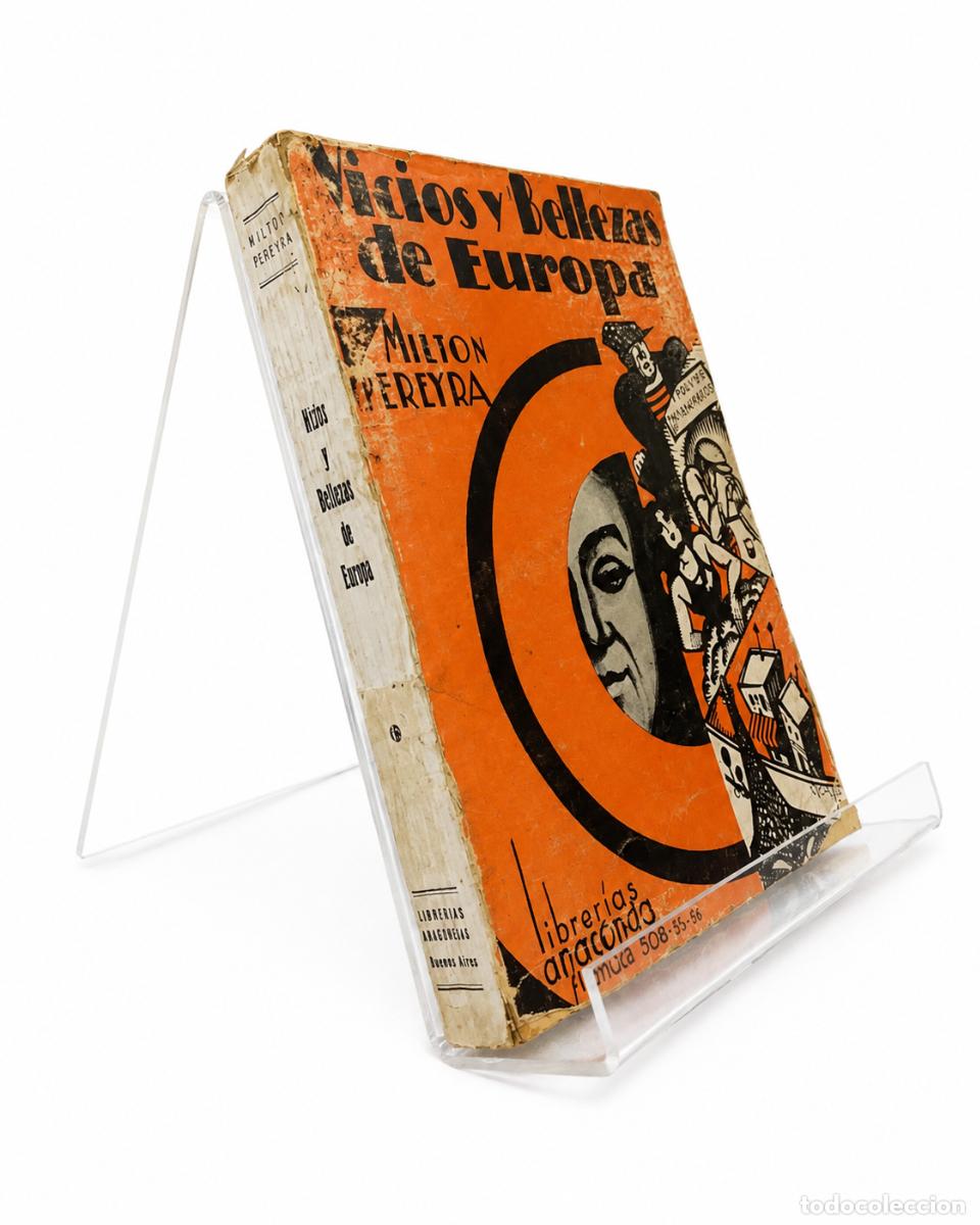 Libros de segunda mano: MILTON PEREYRA &ndash; VICIOS Y BELLEZAS DE EUROPA &ndash; LIBRER&Iacute;AS ANACONDA &ndash; 1933 LM