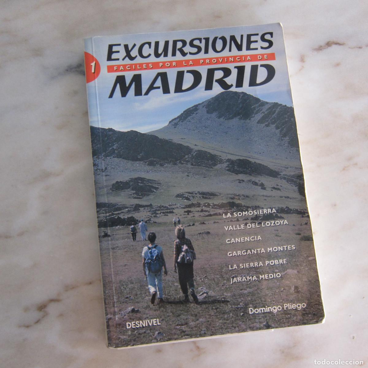 Libros de segunda mano: EXCURSIONES F&Aacute;CILES POR LA PROVINCIA DE MADRID - DOMINGO PLIEGO (DESNIVEL) MANUAL