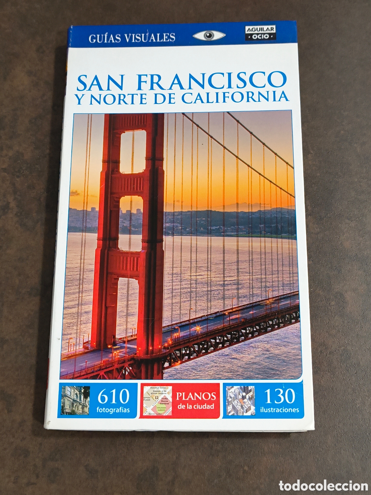 Gebrauchte B&uuml;cher: SAN FRANCISCO Y NORTE DE CALIFORNIA. GUIAS VISUALES (AGUILAR OCIO) EDICION 2015