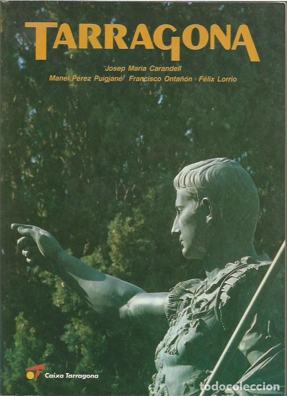 Libros de segunda mano: TARRAGONA JOSEP MARIA CARANDELL