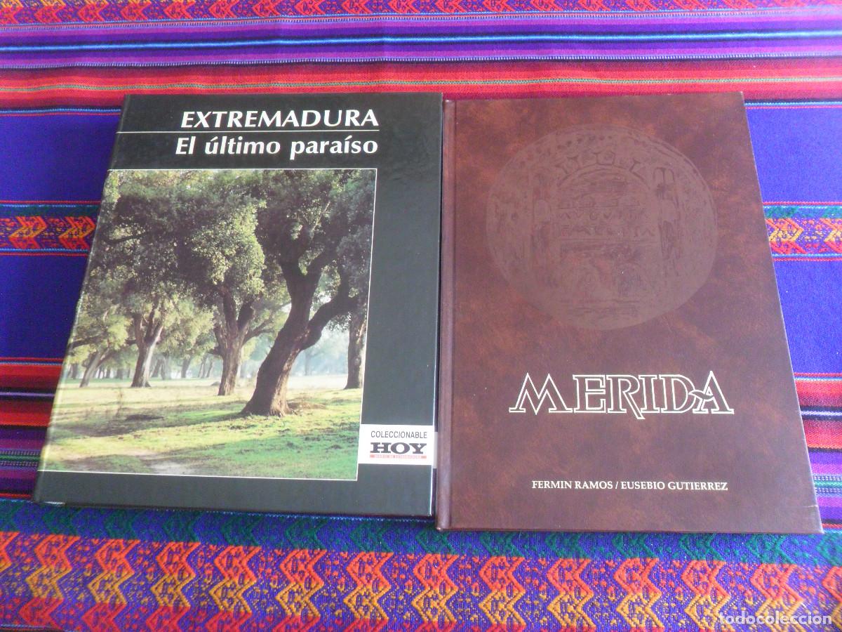 Libros de segunda mano: EXTREMADURA EL &Uacute;LTIMO PARA&Iacute;SO DIARIO HOY 1993 Y M&Eacute;RIDA DE FERM&Iacute;N RAMOS, EUSEBIO GUTI&Eacute;RREZ 1989. BE.