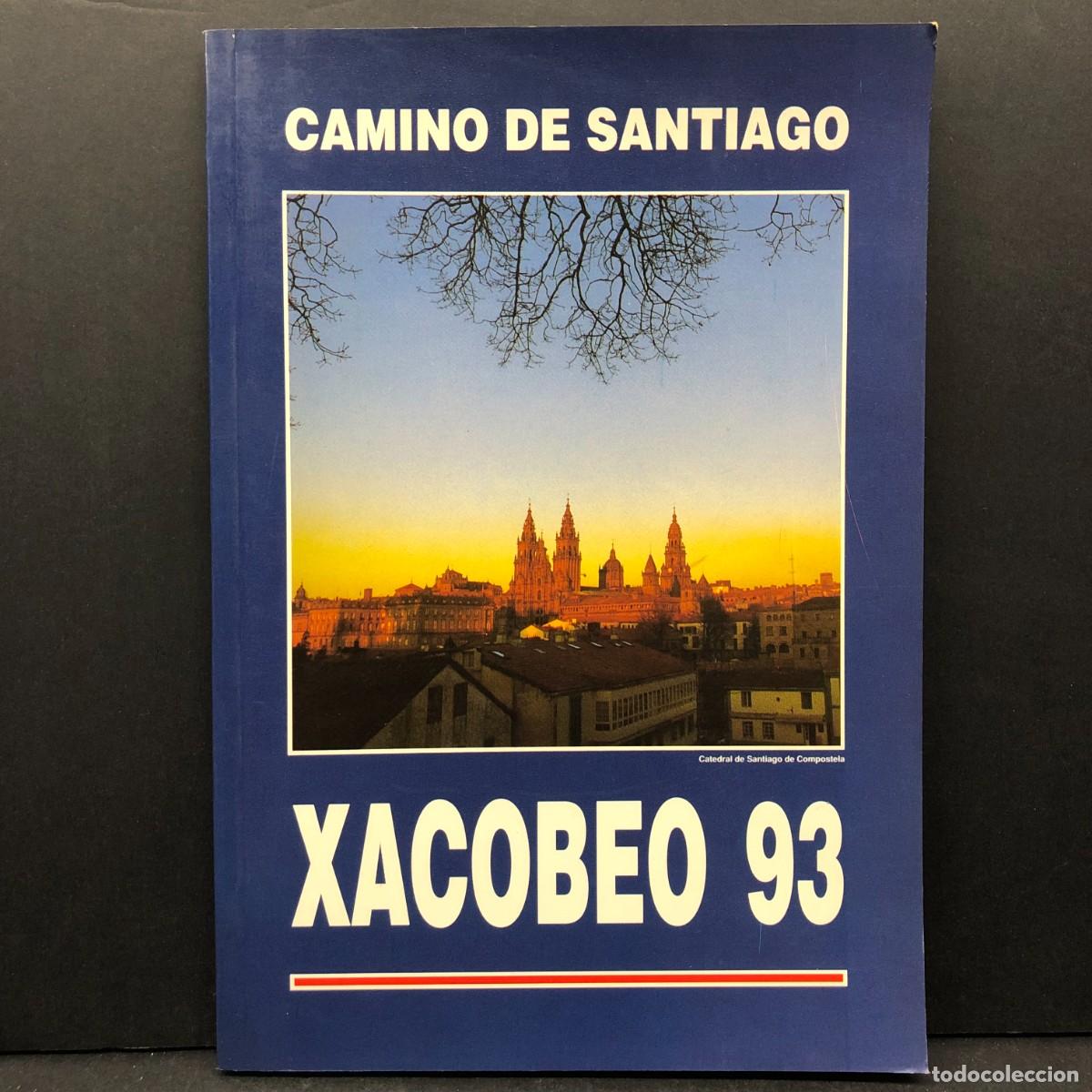 Gebrauchte B&uuml;cher: CAMINO DE SANTIAGO - XACBEO 93 - CATEDRAL DE SANTIAGO DE COMPOSTELA / 4674