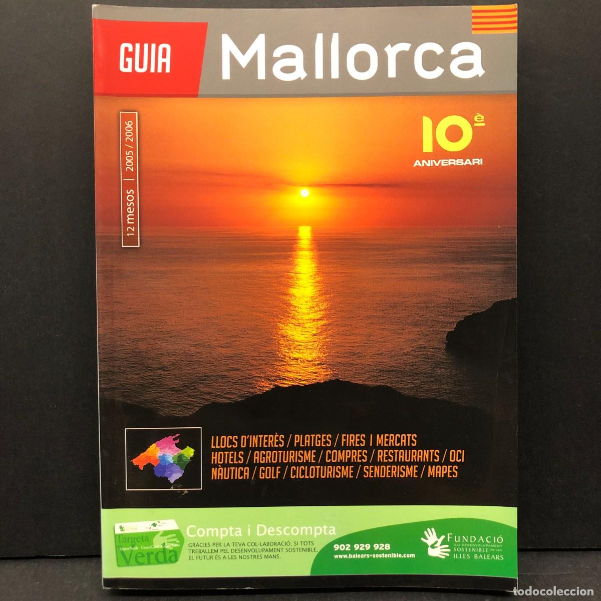 Livres d'occasion: GUIA - MALLORCA - LLOCS D'INTER&Egrave;S, PLATGES, FIRES, MERCATS, HOTELS, AGROTURISME, COMPRES / 4678
