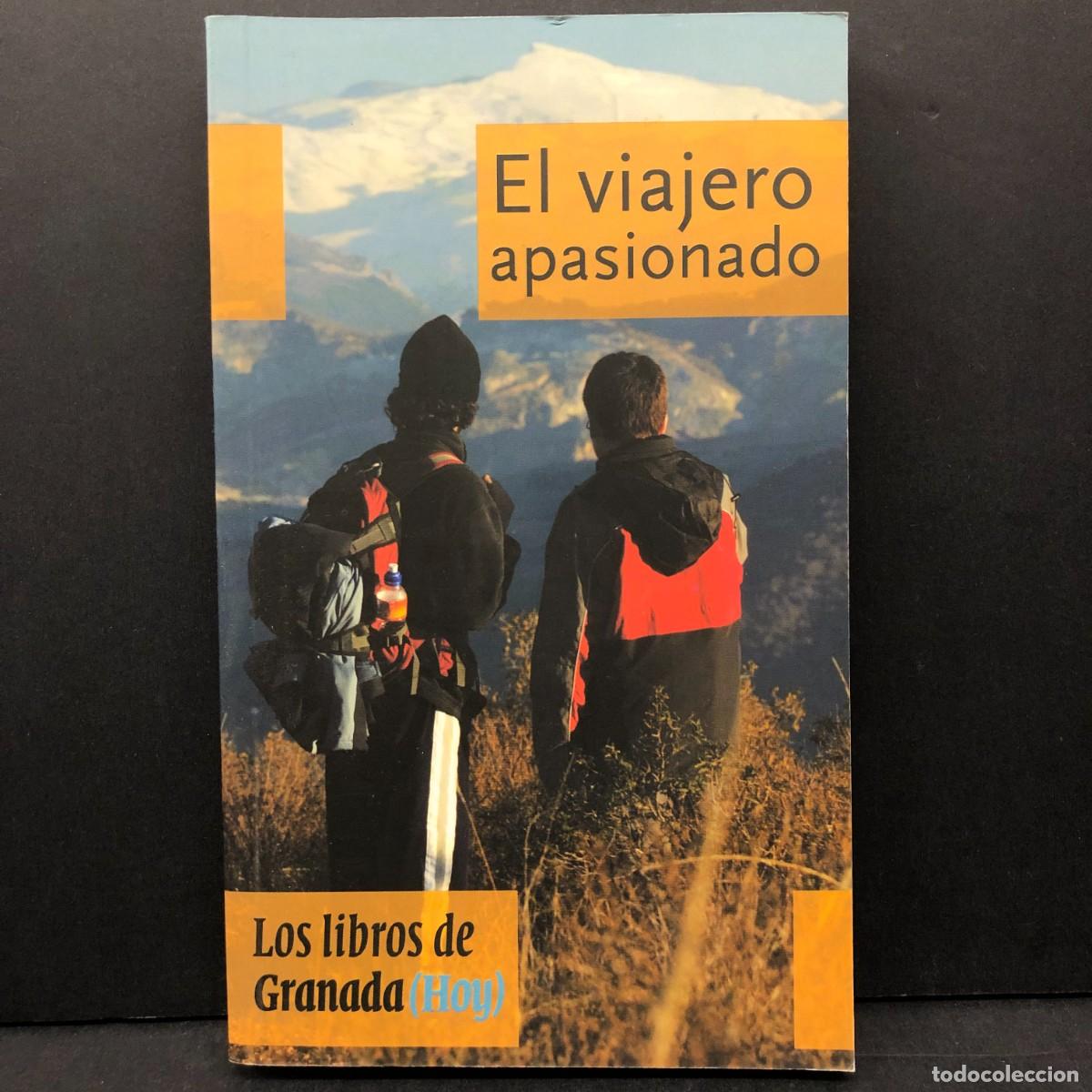 Gebrauchte B&uuml;cher: EL VIAJERO APASIONADO - LOS LIBROS DE GRANADA - HOY / 4679
