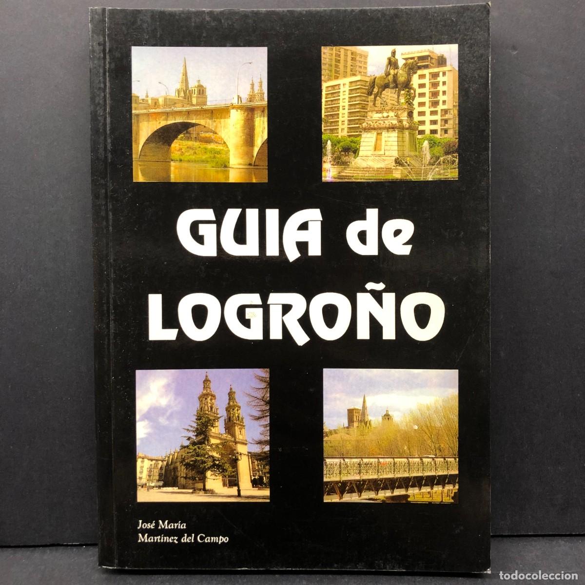 Gebrauchte B&uuml;cher: GUIA DE LOGRO&Ntilde;O - JOS&Eacute; MAR&Iacute;A MART&Iacute;NEZ DEL CAMPO / 4680