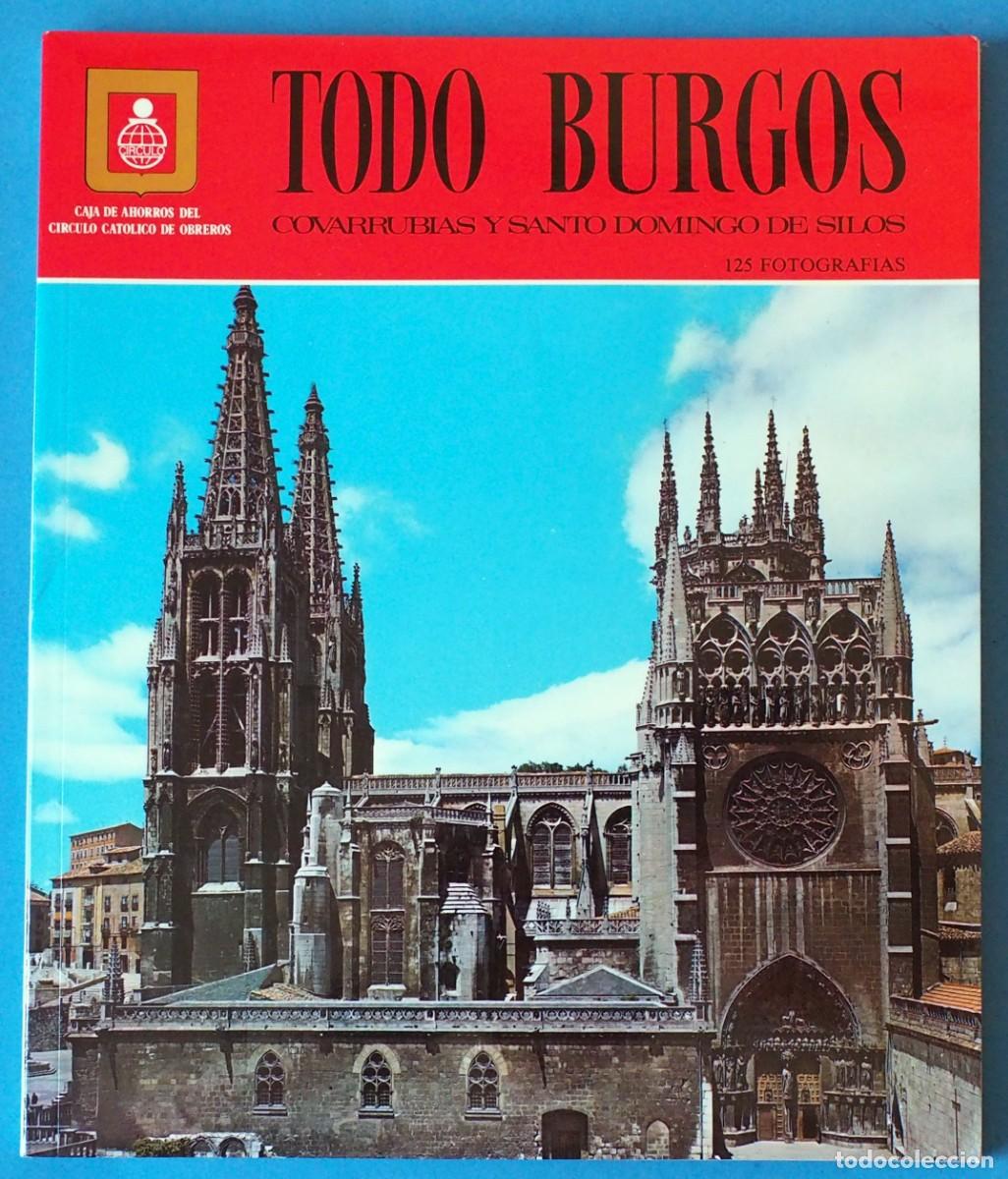 Libros de segunda mano: LIBRO: TODO BURGOS, COVARRUVIAS Y SANTO DOMINGO DE SILOS. A&Ntilde;O 1994. 3&ordm; EDICI&Oacute;N