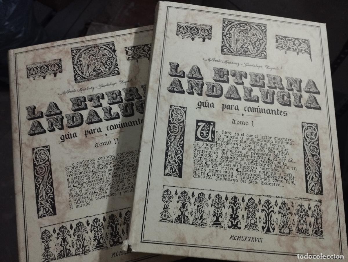 Libros de segunda mano: LA ETERNA ANDALUCIA - GUIA PARA CAMINANTES - 2 TOMOS - Alberto Martinez Ramos - Guadalupe Zugasti