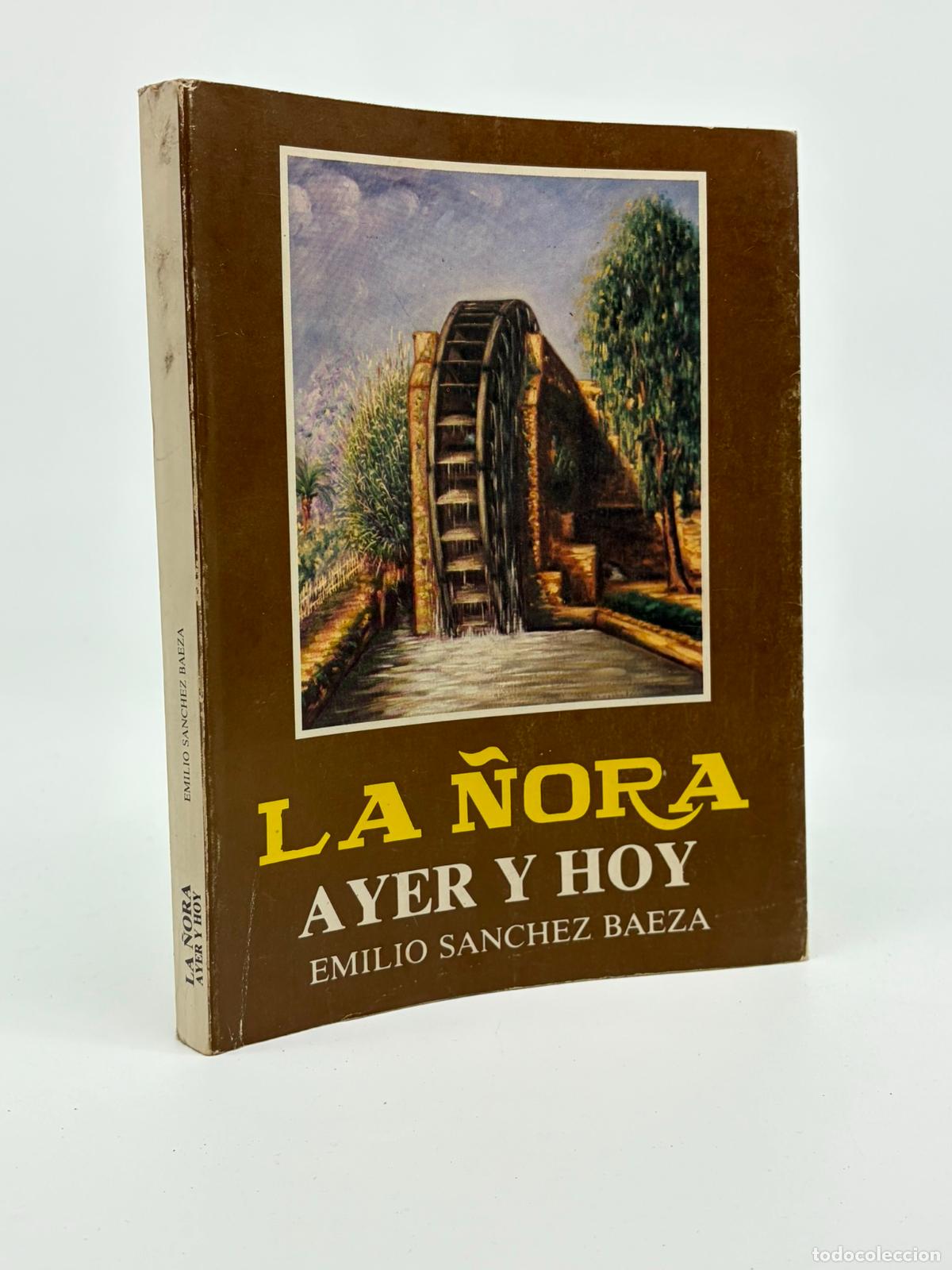 Libros de segunda mano: La &ntilde;ora. Ayer y hoy - S&aacute;nchez Baeza, Emilio: