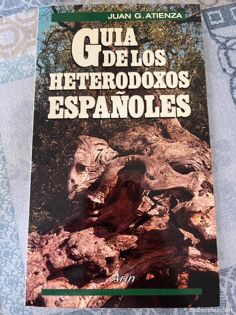 Libros de segunda mano: Garc&iacute;a Atienza, Juan.- Gu&iacute;a de los heterodoxos espa&ntilde;oles