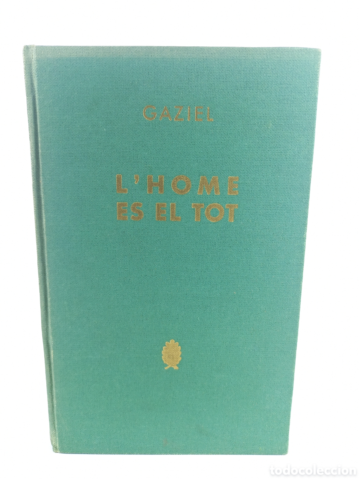 Libros de segunda mano: L'home &eacute;s el tot. Vaitges i somnis. Gaziel. Selecta, 1968. Catal&aacute;n. Ilustrado.