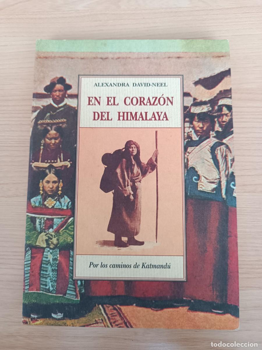 Libros de segunda mano: En el coraz&oacute;n del Himalaya - Alexandra David-Neel. Jos&eacute; J. de Ola&ntilde;eta
